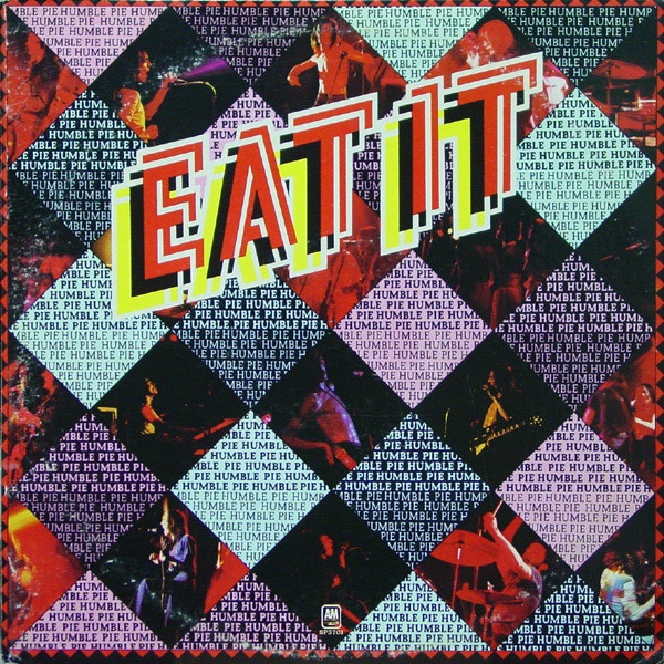 Humble Pie - Eat It | A&M Records (SLAM 268149) - main Humble Pie - Eat It | A&M Records (SLAM 268149) - main