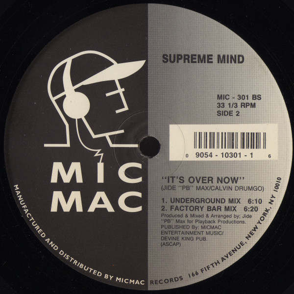 Supreme Mind - It's Over Now | Micmac Records, Inc. (MIC - 301) - 2 Supreme Mind - It's Over Now | Micmac Records, Inc. (MIC - 301) - 2