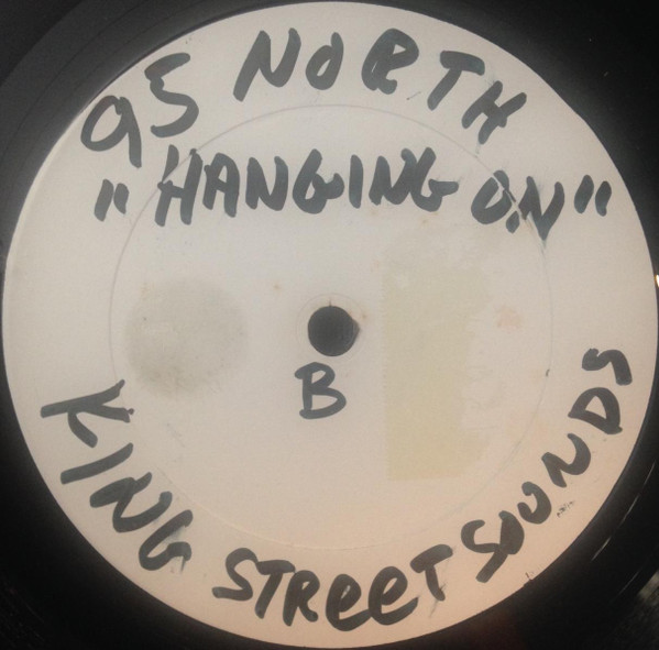 95 North Featuring Lynn Lockamy - Hangin On | BPM King Street Sounds (KSS 1008) - 3 95 North Featuring Lynn Lockamy - Hangin On | BPM King Street Sounds (KSS 1008) - 3