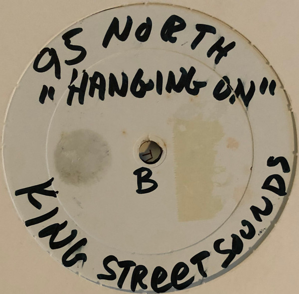 95 North Featuring Lynn Lockamy - Hangin On | BPM King Street Sounds (KSS 1008) - 2 95 North Featuring Lynn Lockamy - Hangin On | BPM King Street Sounds (KSS 1008) - 2