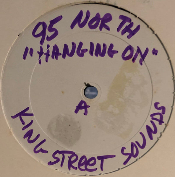 95 North Featuring Lynn Lockamy - Hangin On | BPM King Street Sounds (KSS 1008) - main 95 North Featuring Lynn Lockamy - Hangin On | BPM King Street Sounds (KSS 1008) - main