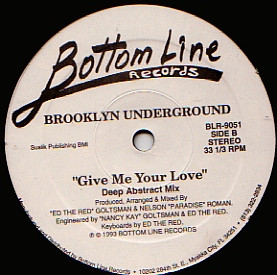 Brooklyn Underground - Give Me Your Love | Bottom Line Records (BLR-9051) - 2 Brooklyn Underground - Give Me Your Love | Bottom Line Records (BLR-9051) - 2