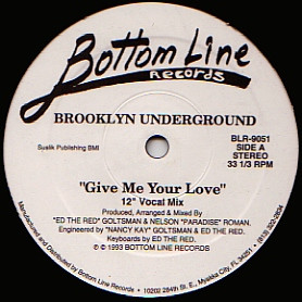 Brooklyn Underground - Give Me Your Love | Bottom Line Records (BLR-9051) - main Brooklyn Underground - Give Me Your Love | Bottom Line Records (BLR-9051) - main