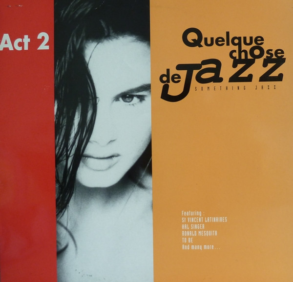 Various - Quelque Chose De Jazz Act 2 | Yellow Productions (YP 002) - main Various - Quelque Chose De Jazz Act 2 | Yellow Productions (YP 002) - main