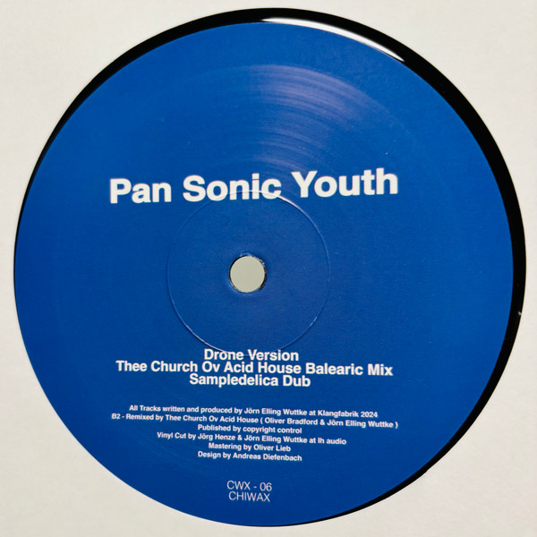 Jörn Elling Wuttke - Pan Sonic Youth | Chiwax (CWX-06) - 2 Jörn Elling Wuttke - Pan Sonic Youth | Chiwax (CWX-06) - 2