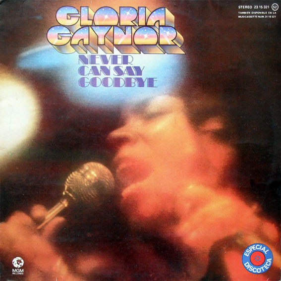 Gloria Gaynor - Never Can Say Goodbye | MGM Records (23 15 321)