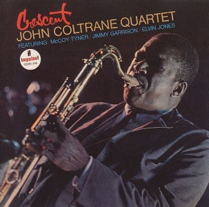 The John Coltrane Quartet - Crescent | Impulse! (MCD 05889)