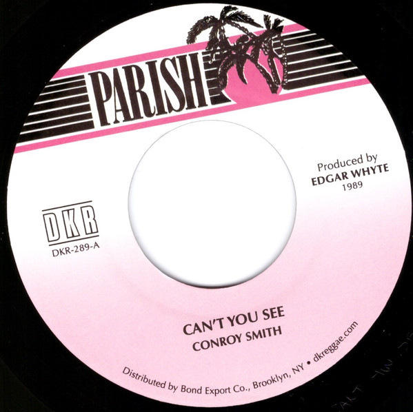 Conroy Smith - Can't You See | Parish (DKR-289)