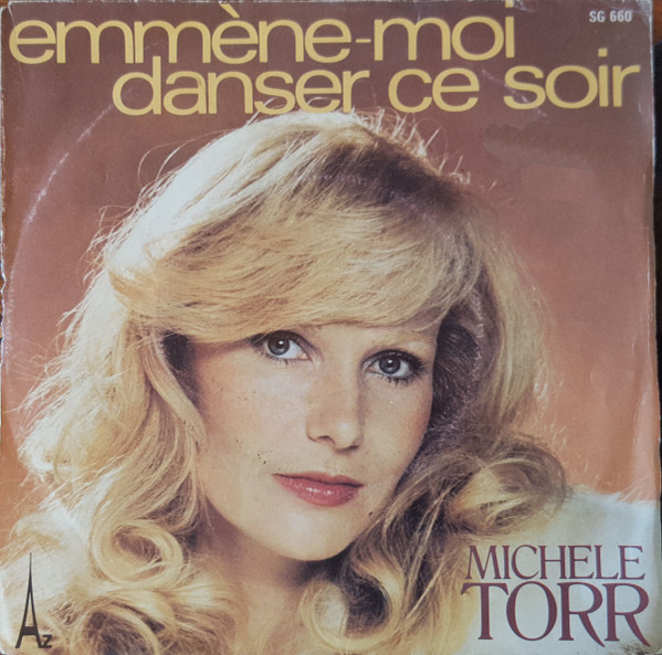 Michèle Torr - Emmène-moi Danser Ce Soir | Disc'Az (SG 660) - main