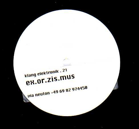 Ex.or.zis.mus - Ex.or.zis.mus | Klang Elektronik (KLANG 21) - main Ex.or.zis.mus - Ex.or.zis.mus | Klang Elektronik (KLANG 21) - main