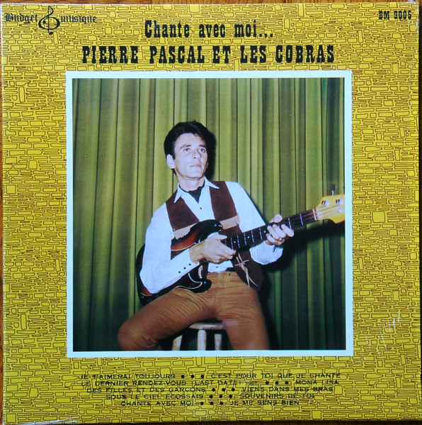 Pierre Pascal Et Les Cobras - Chante Avec Moi... | Budget Musique (BM-9005) - main Pierre Pascal Et Les Cobras - Chante Avec Moi... | Budget Musique (BM-9005) - main