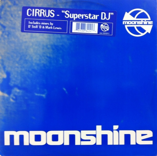 Cirrus - Superstar DJ | Moonshine Music (MM 88424-1)