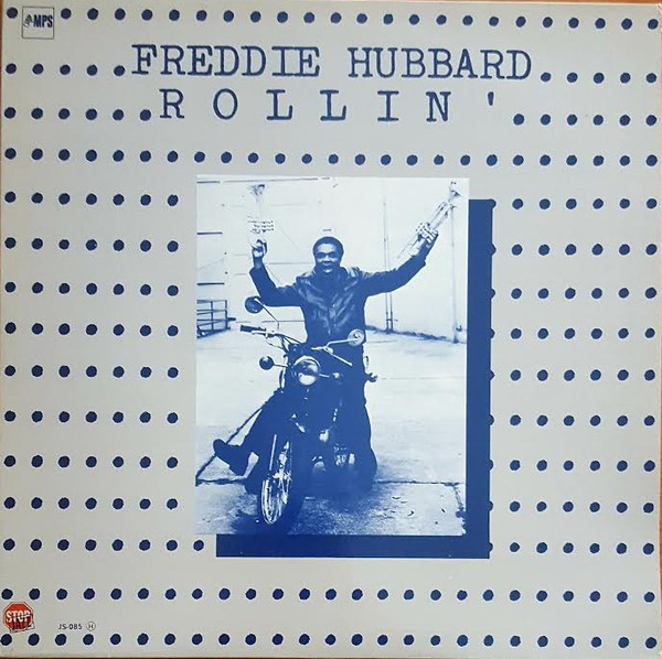 Freddie Hubbard - Rollin' | MPS Records (JS-085)