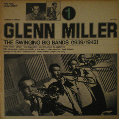 Glenn Miller - The Swinging Big Bands (1939/1942) - Glenn Miller Vol. 1 | Joker (SM 3617)