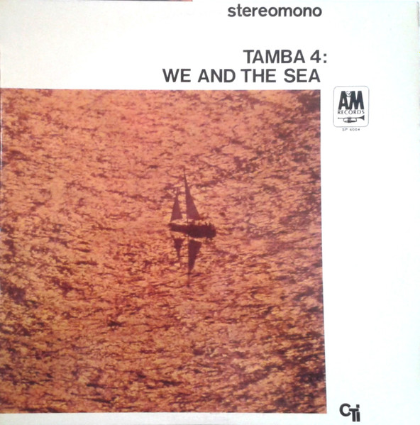 Tamba 4 - We And The Sea | A&M Records (SP 4004)