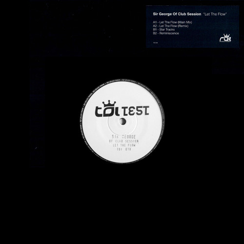 Sir George Of Club Session - Let The Flow | Trax Of Interest (TOI 019) - main Sir George Of Club Session - Let The Flow | Trax Of Interest (TOI 019) - main