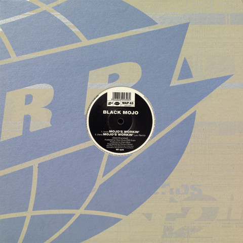 Black Mojo - Mojo's Workin' | Warp Records (WAP 43)