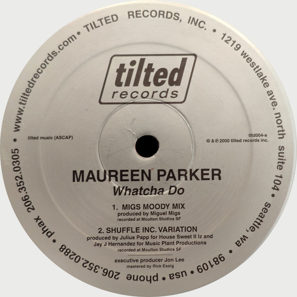 Maureen Parker - Whatcha Do | Tilted Records (TLTD004)