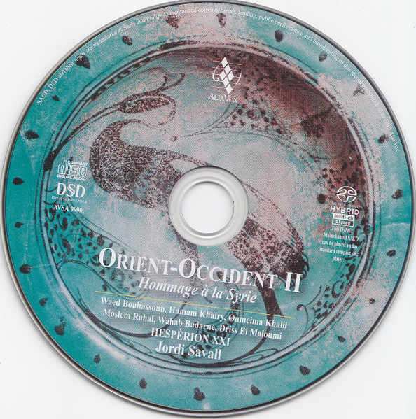 Jordi Savall , Hespèrion XXI - Orient - Occident II - Hommage À La Syrie | Alia Vox (AVSA9900) - 3 Jordi Savall , Hespèrion XXI - Orient - Occident II - Hommage À La Syrie | Alia Vox (AVSA9900) - 3