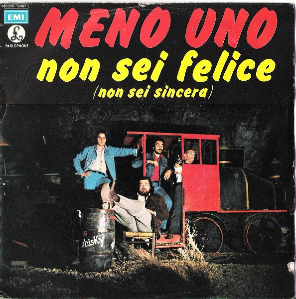 Meno Uno - Non Sei Felice (Non Sei Sincera) | Parlophone (3 C006-18087) - main