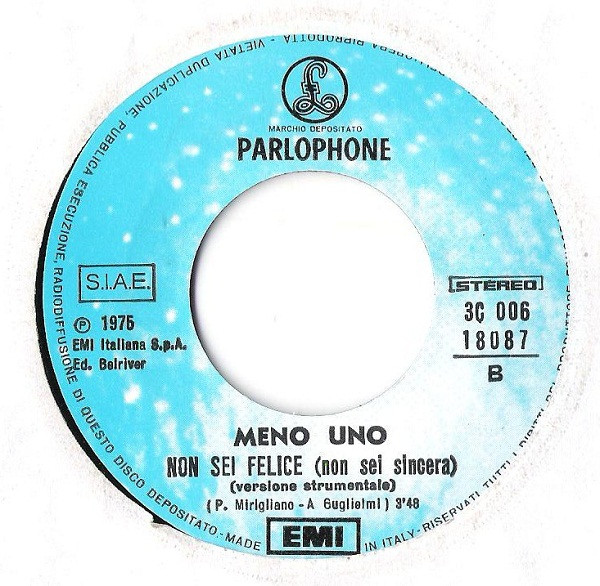 Meno Uno - Non Sei Felice (Non Sei Sincera) | Parlophone (3 C006-18087) - 4
