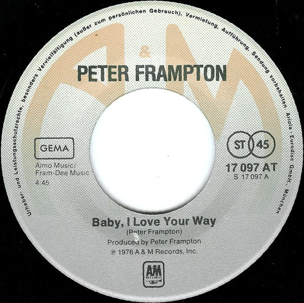 Peter Frampton - Baby I Love Your Way | A&M Records (17 097 AT) - 2
