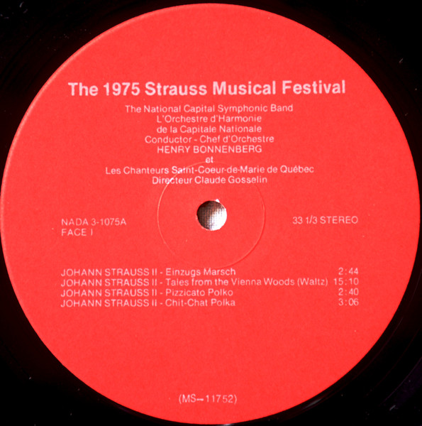 Chorale Du Saint-Coeur De Marie Et L'Orchestre D'Harmonie De La Capitale Nationale - The 1975 Strauss Musical Festival [Vinyl] | NADA (3-1075-A) - 3