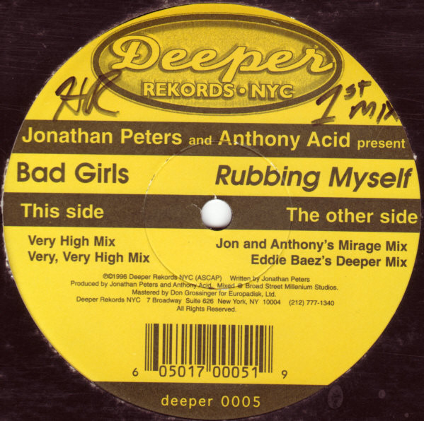Jonathan Peters & Anthony Acid Present Bad Girls - Rubbing Myself | Deeper Rekords NYC (deeper 0005)