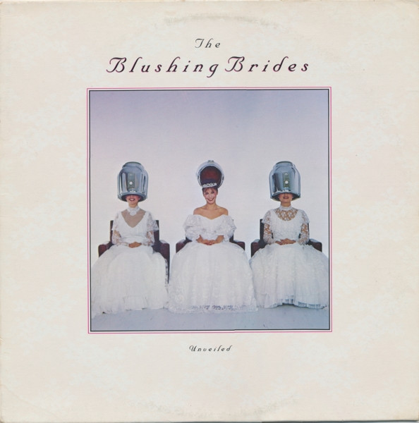 The Blushing Brides - Unveiled | RCA Victor (NKL1-0475)