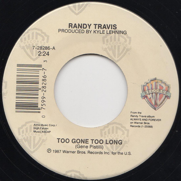 Randy Travis - Too Gone Too Long | Warner Bros. Records (7-28286) - 3