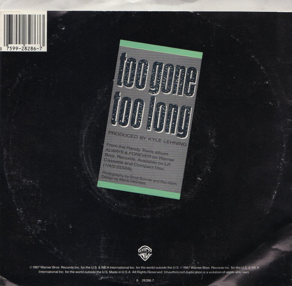 Randy Travis - Too Gone Too Long | Warner Bros. Records (7-28286) - 2
