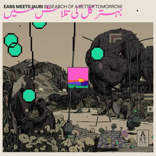 EABS Meets Jaubi - In Search Of A Better Tomorrow | Astigmatic Records (AR024LP)