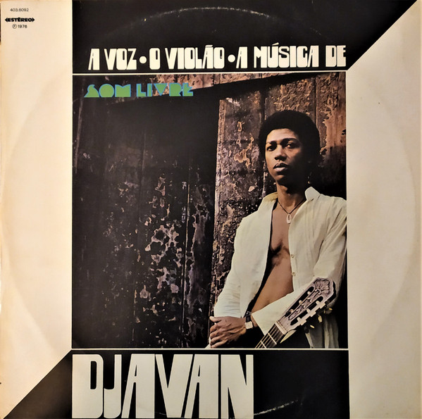 Djavan - A Voz, O Violão, A Música De Djavan | Som Livre (403.6092) - main