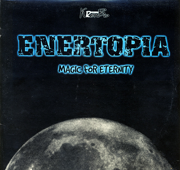 Enertopia - Magic For Eternity | Krembo Records (KRB LP 003) - main Enertopia - Magic For Eternity | Krembo Records (KRB LP 003) - main
