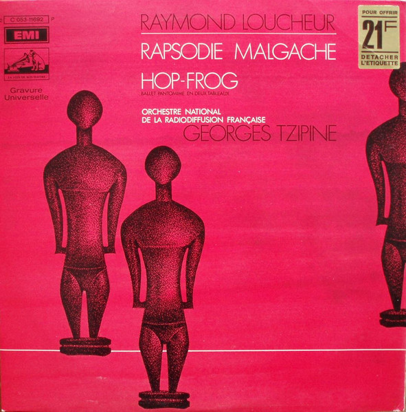 Raymond Loucheur , Orchestre National De France , Georges Tzipine - Rapsodie Malgache, Hop-Frog | La Voix de Son Maître (2C 053-11692) - main