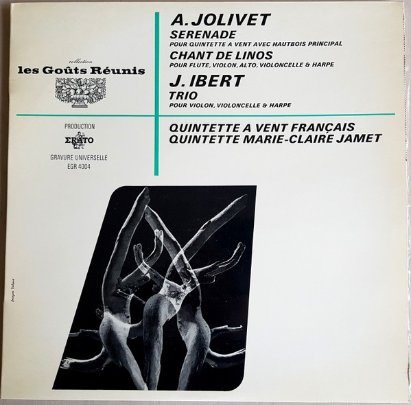 André Jolivet / Jacques Ibert - Quintette À Vent Français , Quintette Marie-Claire Jamet - Serenade / Chant De Linois | Erato (EGR 4004)