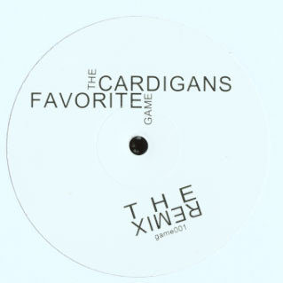 The Cardigans - My Favourite Game (Vengaboys Remix) | Not On Label (The Cardigans) (GAME001)