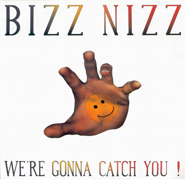 Bizz Nizz - We're Gonna Catch You! | Byte Records (BYTE 12.001) - main