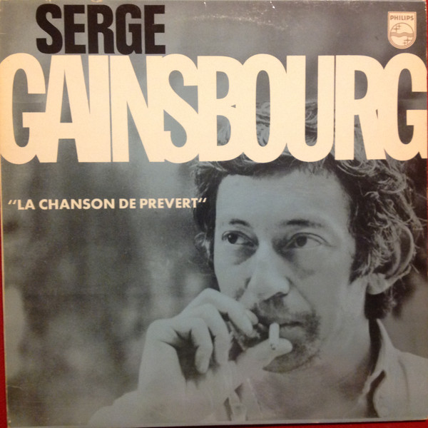 Serge Gainsbourg - La Chanson De Prévert | Philips (6332 230) - main Serge Gainsbourg - La Chanson De Prévert | Philips (6332 230) - main