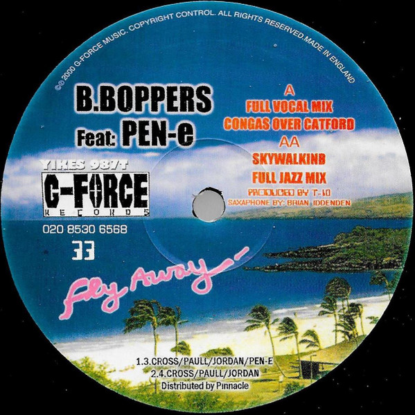 B-Boppers Featuring Pen-E - Fly Away | G-Force Records (YIKES 987T) - main B-Boppers Featuring Pen-E - Fly Away | G-Force Records (YIKES 987T) - main