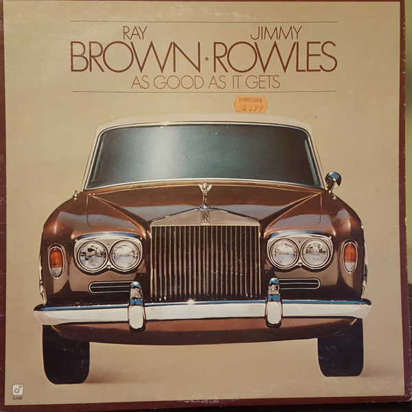 Ray Brown · Jimmy Rowles - As Good As It Gets | Concord Jazz (CJ-66) - main Ray Brown · Jimmy Rowles - As Good As It Gets | Concord Jazz (CJ-66) - main