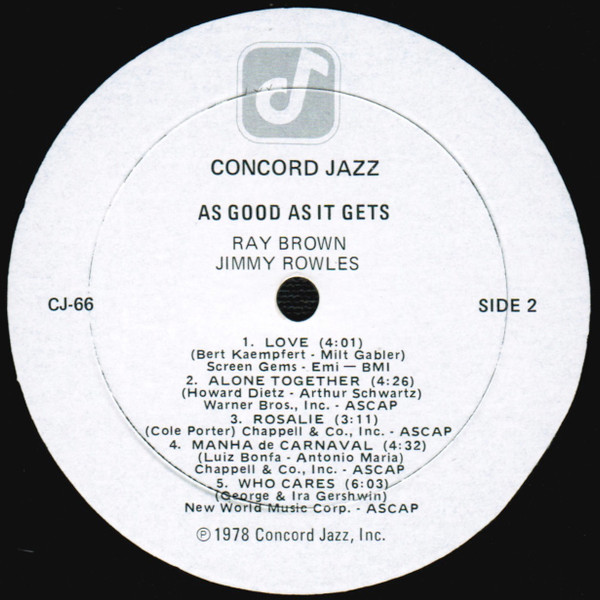 Ray Brown · Jimmy Rowles - As Good As It Gets | Concord Jazz (CJ-66) - 4 Ray Brown · Jimmy Rowles - As Good As It Gets | Concord Jazz (CJ-66) - 4