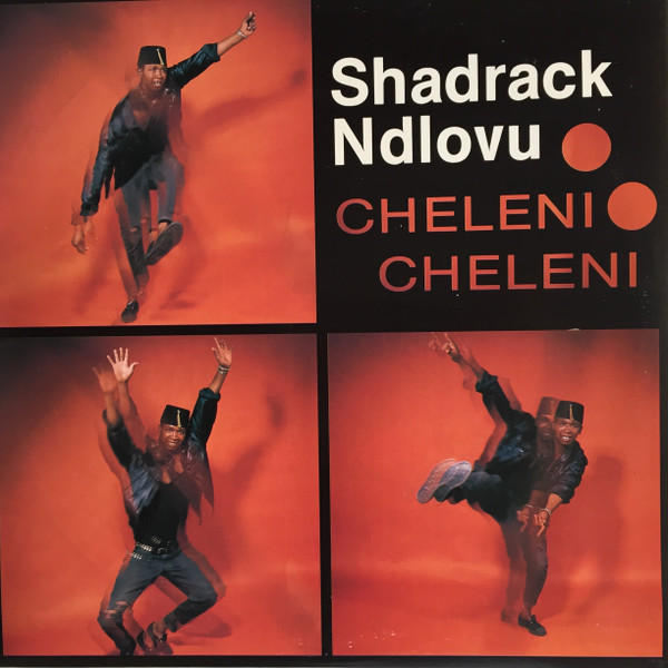 Shadrack Ndlovu - Cheleni Cheleni | Hit City (HC (O) 911)