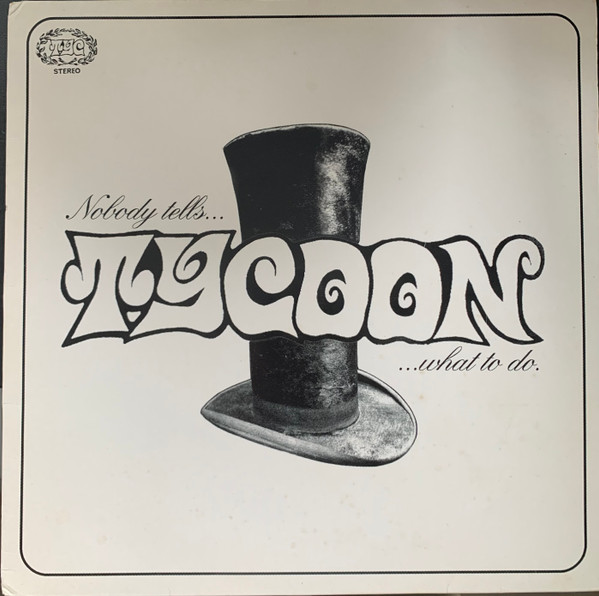 Tycoon - Nobody Tells Tycoon What To Do | Tycoon Records (Tycoon 1T)