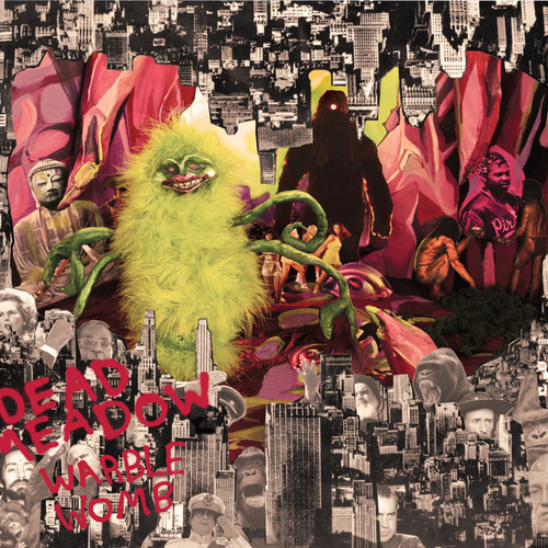 Dead Meadow - Warble Womb | XEMU Records (XM-1027) - main Dead Meadow - Warble Womb | XEMU Records (XM-1027) - main