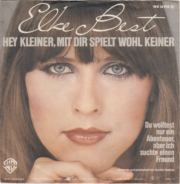 Elke Best - Hey Kleiner, Mit Dir Spielt Wohl Keiner | Warner Bros. Records (WB 16 915)
