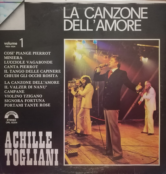 Achille Togliani - La Canzone Dell'Amore 1923/1934 Volume 1 | Cinevox Record (ORL 8284) - main