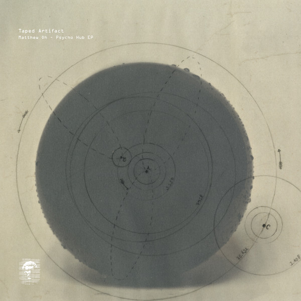 Matthew Oh - Psycho Hub EP | Taped Artifact (TA004)