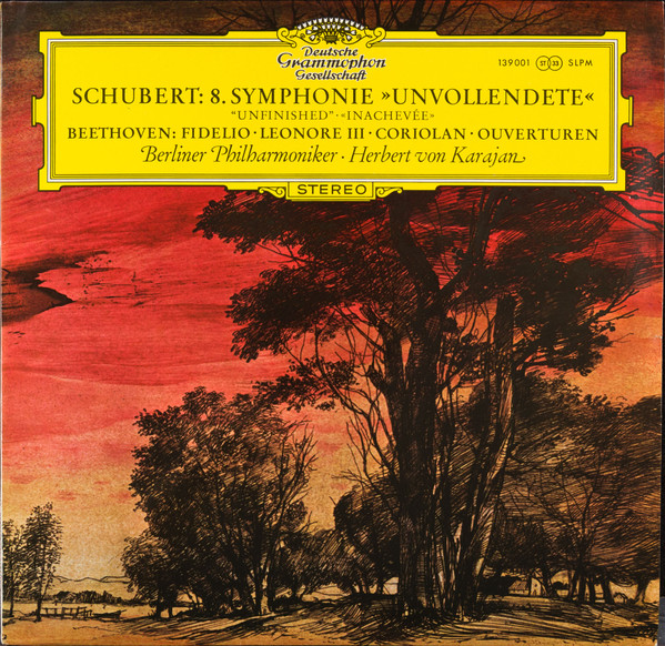Franz Schubert / Ludwig van Beethoven : Berliner Philharmoniker · Herbert von Karajan - Symphonie Nr. 8 »Unvollendete« / Fidelio · Leonore III · Coriolan (Ouvertüren) | Deutsche Grammophon (139 001 SLPM) - main