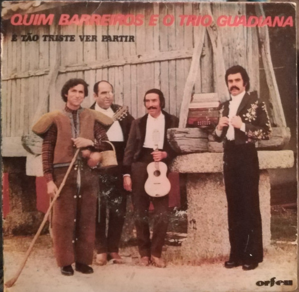 Quim Barreiros E O Trio Guadiana - É Tão Triste Ver Partir | Orfeu (ATEP 6514)